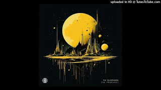 The YellowHeads - The Prophecy (Original Mix)