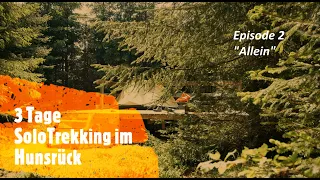 3 Tage Solo-Trekking im Hunsrück - Episode 2 - "Allein"