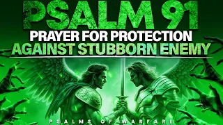 Return Evil Arrows Back To Sender | Psalms 91 Prayer of Protection Return Evil Arrows Back To Sender
