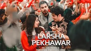 Larsha Pekhawar | Ali Zafar ft. Gul Panra & Fortitude Pakhtoon Core | Pashto Song