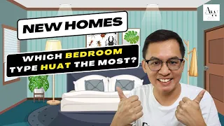 New Homes - Which Bedroom Type Huat The Most?