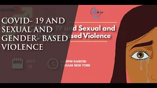 COVID-19 and Sexual and Gender Based Violence