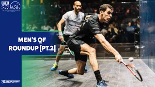 PSA World Championships Cairo 2022 - Men's QF Roundup [Pt.2]