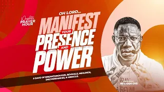 OH LORD, MANIFEST YOUR PRESENCE AND POWER!! Prophetic Prayer Hour [PPH] With Rev Sam Oye [DAY 1230]