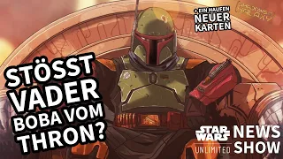 Neue Karten und 900 Millionen Euro Schulden - Galactic Gazette - Star Wars Unlimited News