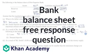 Bank balance sheet free response question | APⓇ Macroeconomics | Khan Academy