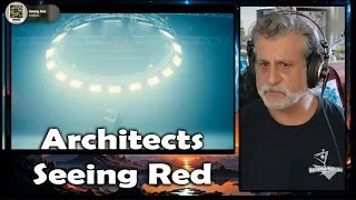 Let's Check Out Architects "Seeing Red" - Reaction, Breakdown, Analysis