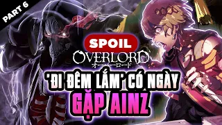 Spoil Overlord Đặc Biệt #6:"Đi Đêm Lắm" Cũng Có Ngày Gặp Ainz Chạy Đi Đâu Cho Khỏi Nắng Overlord Ss4