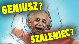 Czy Einstein był GENIUSZEM, za jakiego go uważamy?