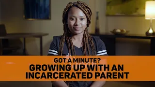 Growing up with an Incarcerated Parent