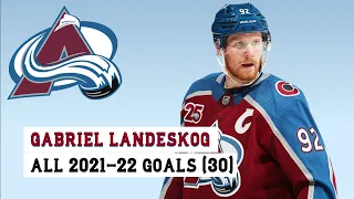 Gabriel Landeskog (#92) All 30 Goals of the 2021-22 NHL Season