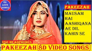 Mausam Hai Aashiqana Ae Dil Kahin Se [8D Video Song] | Pakeezah (1972) | Lata Mangeshkar 8D Song