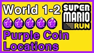 Super Mario Run - World 1-2 - Purple Coin Locations