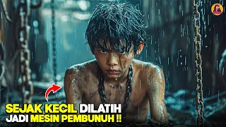 Sejak Kecil Diculik & Disiksa Gangster Untuk Dijadikan Mesin Pembunuh Berbahaya! alur cerita film