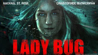 Lady Bug (2017) | Horror Thriller | Monarch Films