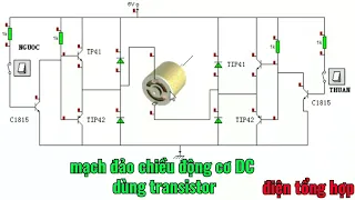 mạch đảo chiều động cơ DC dùng transistor