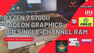 Ryzen 7 5700U  Radeon Graphics  25 GAMES TESTED in 06/2022 (8GB single-channel RAM)