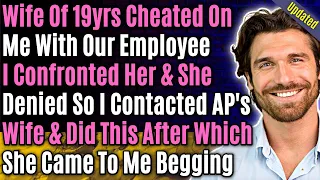 Updated: Wife Of 19yrs Cheated On Me With Our Employee I Confronted Her & She Denied So I...