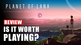 Planet of Lana - Is It Worth Playing? | Review