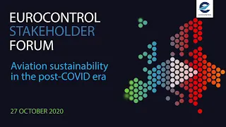 EUROCONTROL Stakeholder forum on aviation sustainability in the post-COVID era