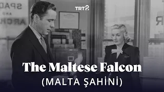 The Maltese Falcon (Malta Şahini) | Fragman