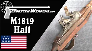 Hall Model 1819: A Rifle to Change the Industrial World