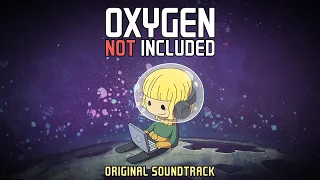Oxygen Not Included Original Soundtrack (12 Feb. 2020)