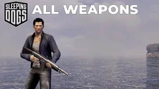 Sleeping Dogs - All Weapons