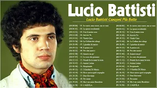 Lucio Battisti Canzoni Più Belle - Tutte Le Più Belle Canzoni Di Lucio Battisti - Lucio Battisti