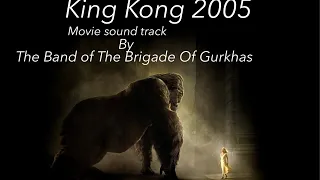 King Kong movie theme performing by The Gurkha Band