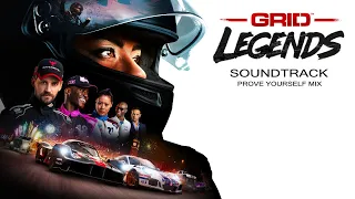 GRID Legends - Race Music 02 (Prove Yourself Mix)