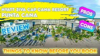 Hyatt Ziva Capa Cana Resort Tour Punta Cana | Things To Know Before You Stay