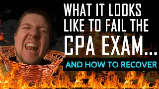 Failing The CPA Exam... What It Looks Like [And How To Recover]