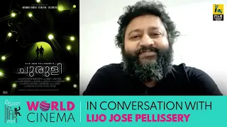 Churuli | In Conversation With Lijo Jose Pellissery | Nandini Ramnath | World Cinema