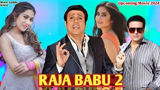 Raja Babu 2 Upcoming Movie Official Trailer Teaser Govinda Sara Ali Khan David Dhawan Update 2024