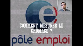 Comment lutter contre le chômage (1) - Comment mesurer le chômage ?