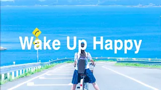 [作業用BGM] 気持ち良い一日をスタートするポジティブな音楽 | 洋楽 Playlist - Positive Songs To Start Your Day 🍀 Wake Up Happy