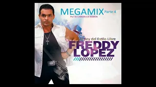 FREDDY LÓPEZ Megamix Pt. 4 | DJ CARLOS C4 RAMOS #dj