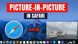 How to Use Picture in Picture in Safari on Mac