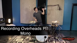 Recording Overheads Pt1 - Mono