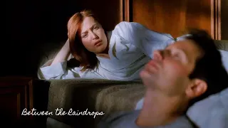 Mulder & Scully - Between the Raindrops