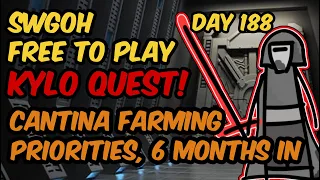 SWGOH F2P Day 188 Cantina Farm -- SLKYLO QUEST!  Change what you farm, 6 months into Free to Play