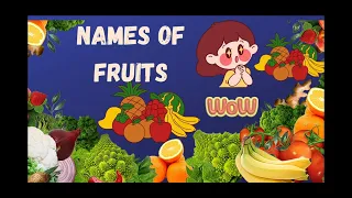 fruits names with their benifits||Names of yummy fruits