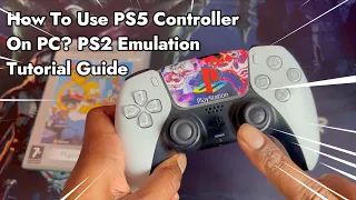 How to use PS5 Controller on PC - PS2 PCSX2 Emulation Guide