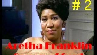 Aretha Franklin -  Queen of Soul, Documentary # 2