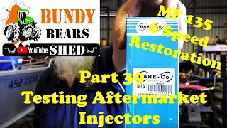 MF135 6 Speed Restoration #39 Testing Aftermarket Injectors