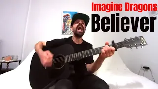 Believer - Imagine Dragons [Acoustic Cover by Joel Goguen]