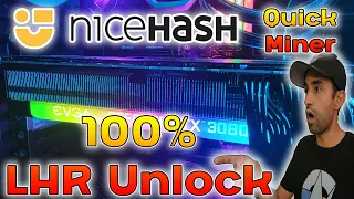 100% LHR Unlock Nicehash QuickMiner!?!