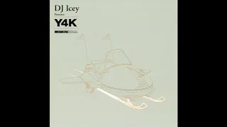 DJ Icey - Y4K (Vol. 15) [FULL MIX]