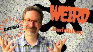 Dharma Vlog: Cults and Weird Buddhism